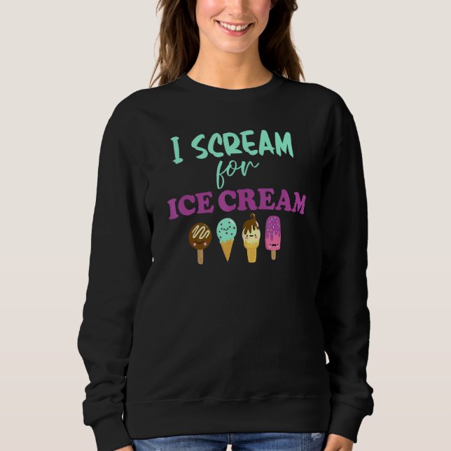 Sudadera Grito Por Helado Cream Gracioso Helado Para Helado (Anverso)