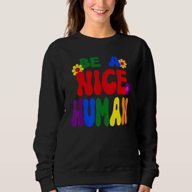 Sudadera Groovy Be A Nice Human Inspirational Rainbow (Anverso)