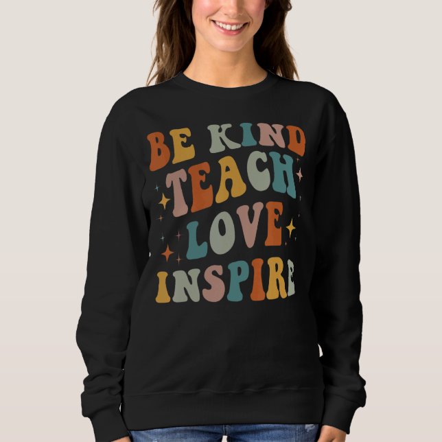 Sudadera Groovy Be Kindness Teach Love Inspire Teacher (Anverso)
