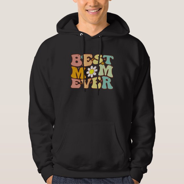 Sudadera Groovy Best Mom Ever a  Mother s Day For Mom (Anverso)