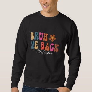 Sudadera Groovy De Vuelta A Los Maestros Escolares Bruh Res