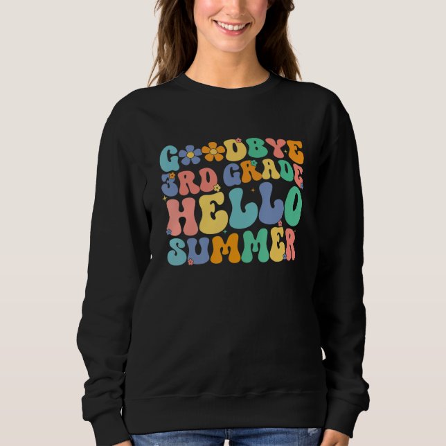 Sudadera Groovy Goodbye 3rd Grade Hello Summer Last Day Of  (Anverso)