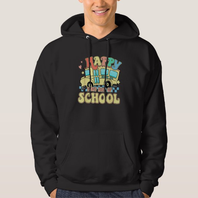 Sudadera Groovy Happy First Day Of School Bus Driver Studen (Anverso)