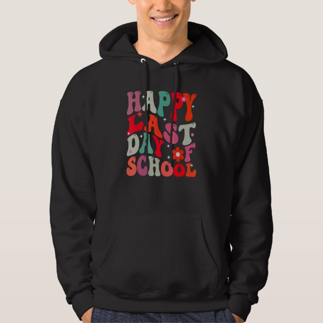 Sudadera Groovy Happy Last Day Of School Teacher Student Gr (Anverso)