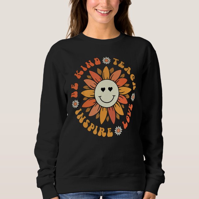 Sudadera Groovy Hippy Teacher Be Kind Teach Love Inspire (Anverso)