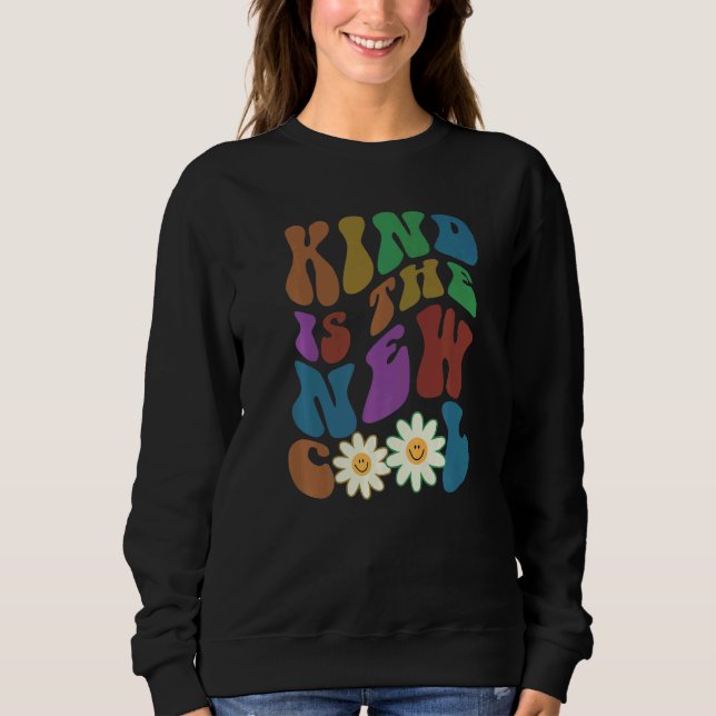 Sudadera Groovy KIND IS THE NEW COOL Retro Anti Bullying Ch (Anverso)