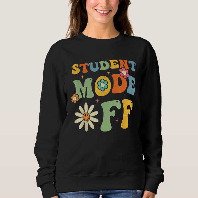 Sudadera Groovy Last Day Of School Student Mode Off Summer  (Anverso)