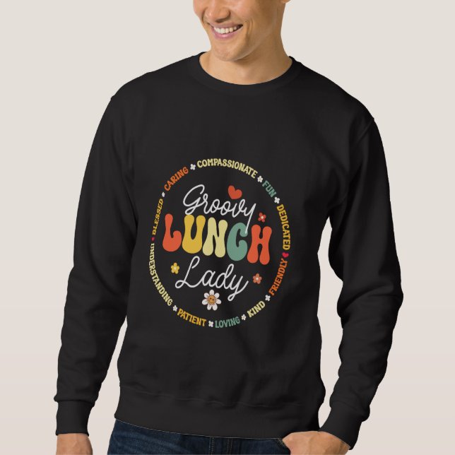 Sudadera Groovy Lunch Lady Funny School Cafetería T (Anverso)