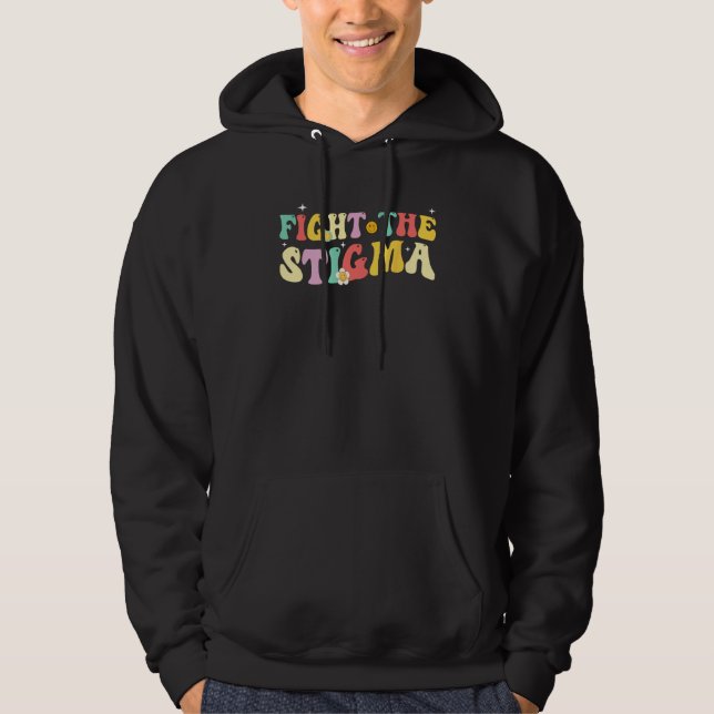 Sudadera Groovy Mental Health Awareness Month Fight The Sti (Anverso)