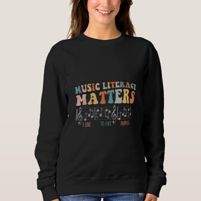 Sudadera Groovy Notes Music Literacy Matters I Like To Eat  (Anverso)