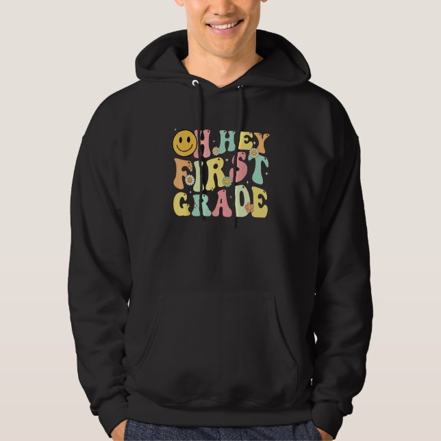 Sudadera Groovy Oh Hey 1st First Grade Back To School For T (Anverso)