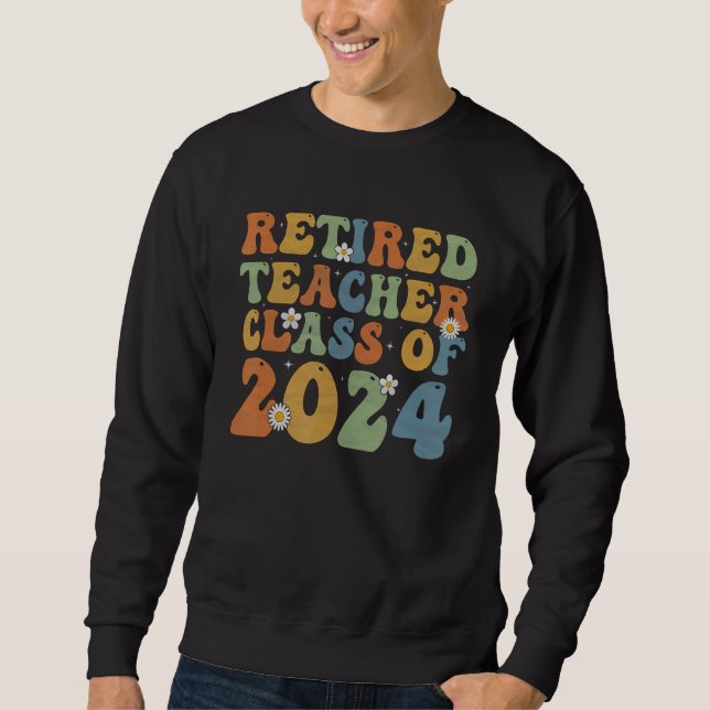 Sudadera Groovy Retired Teacher Class of 2024 Teacher Retir (Anverso)
