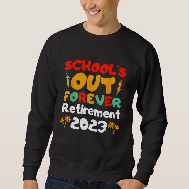 Sudadera Groovy School s Out Forever Retirement Teacher Ret (Anverso)