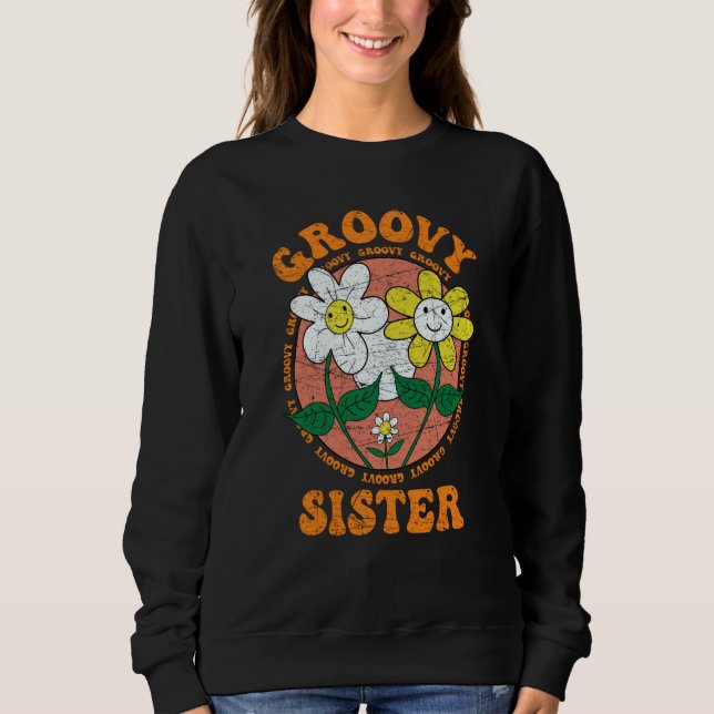 Sudadera Groovy Sister 70s Aesthetic Nostalgia 1970's Retro (Anverso)