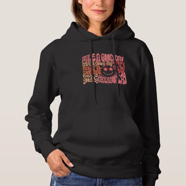Sudadera Groovy Smiling Face Cool Have A Good Day Positive  (Anverso)