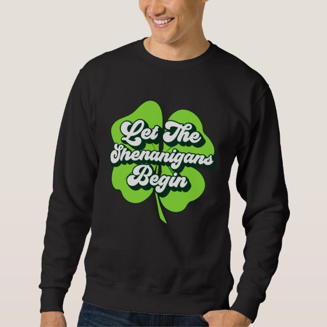Sudadera Groovy St Patricks Day Let The Shenanigans Begin W (Anverso)