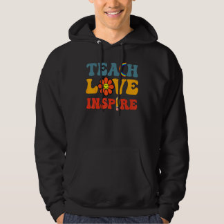 Sudadera Groovy Teach Love Inspire  Back To School Teacher