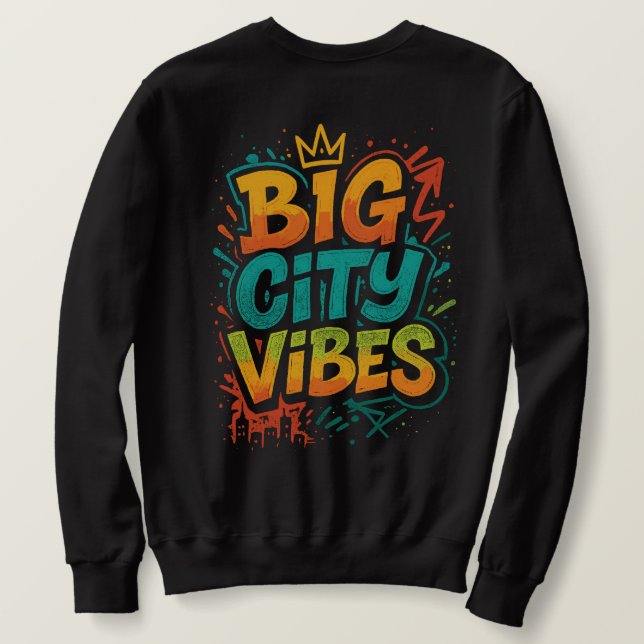 Sudadera Großstadt Vibes Graffiti Neon Schrift (Reverso del diseño)