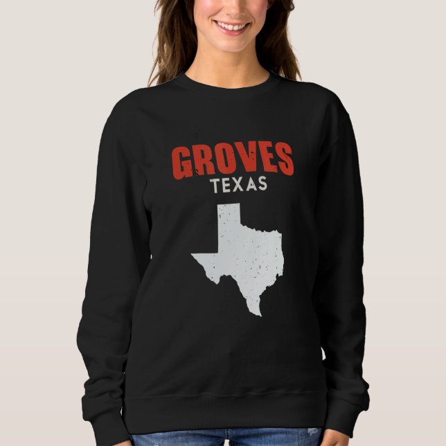 Sudadera Groves Texas USA State America Travel Texas (Anverso)