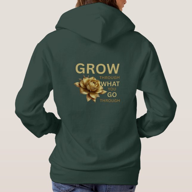 Sudadera Grow Through What You Go Through – Motivational  (Reverso)