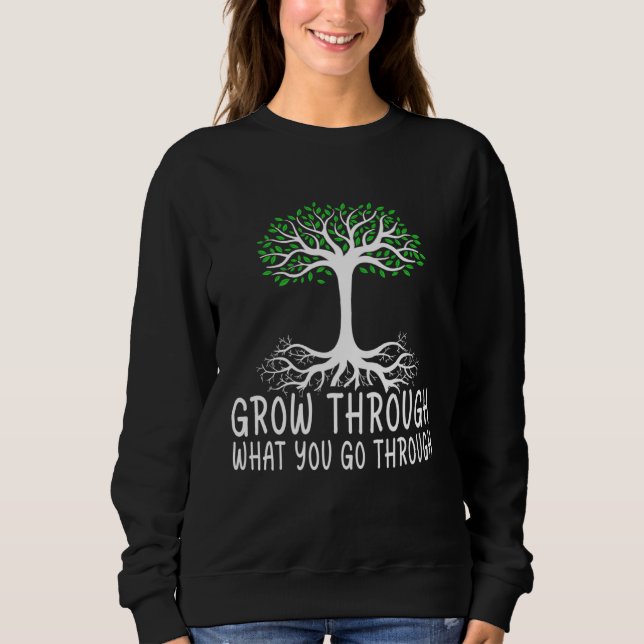 Sudadera Grow Through What You Go Through Passion Inspired  (Anverso)