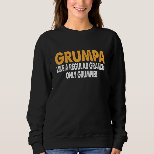 Sudadera Grumpa Como El Abuelo Regular Solo Grumpir Gracios (Anverso)