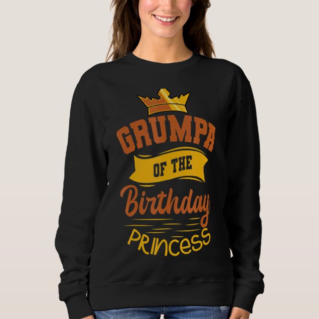 Sudadera Grumpa De La Princesa Nacida Fiesta Bday Celebra (Anverso)
