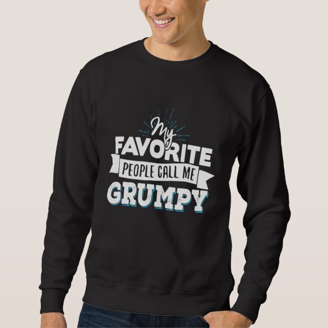 Sudadera Grumpy, mi gente favorita me llama gruñón (Anverso)
