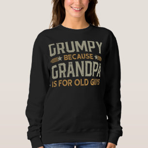 Sudadera Gruñón Porque El Abuelo Es Para Los Hombres Mayore
