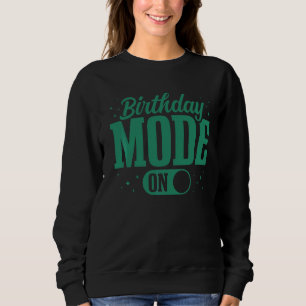 Sudadera Grupo en modo de cumpleaños Hombres Mujeres Chicas