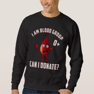 Sudadera Grupo sanguíneo 0 Días Positivos de Donación de Sa