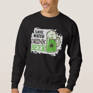 Sudadera Guardar cerveza de bebida de agua Graciosa St Patr