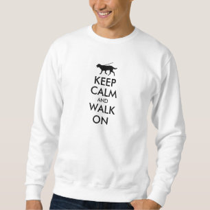 Sudadera Guarde la calma y camine en el perro Labrador que