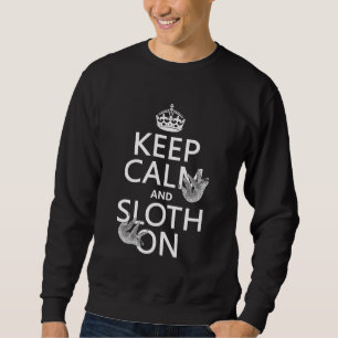 Sudadera Guarde la calma y la pereza encendido