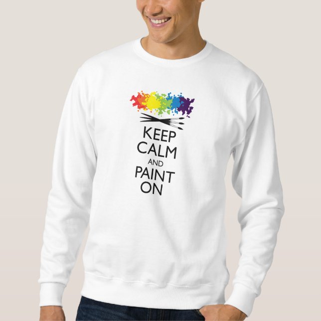 Sudadera Guarde la calma y píntela encendido (Anverso)