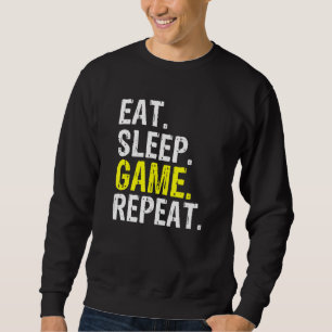 Sudadera Guay Comer Juego De Sueño Repetir Juego Y Gamer Me