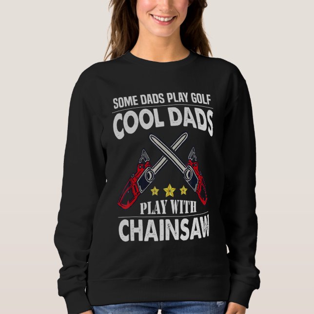 Sudadera Guay Dads Juega Con El Lumberjack Del Logger De Ch (Anverso)