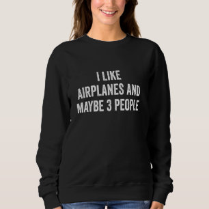 Sudadera Guay es gracioso me gustan los aviones y tal vez 3