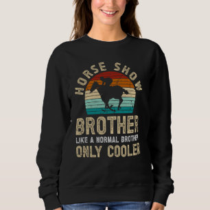 Sudadera Guay Horse Show Brother Ecuestres Brother Horse S