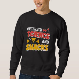 Sudadera Guay I Lo Hago Para La Ciencia Y Los Aperitivos Pa