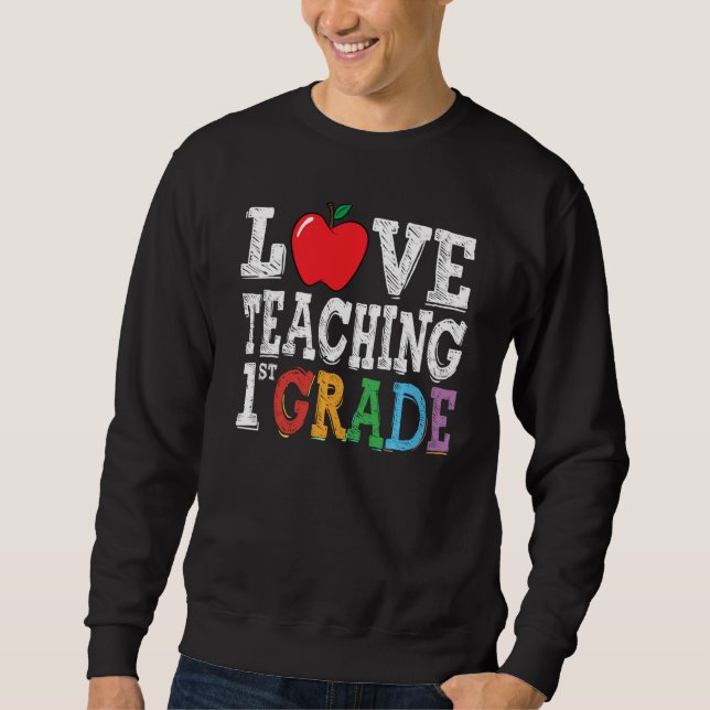 Sudadera Guay I Love Teaching First Grado equipo Be (Anverso)