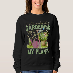 Sudadera Guay I Wet My Plants Funny Plant Gardening Men Wo