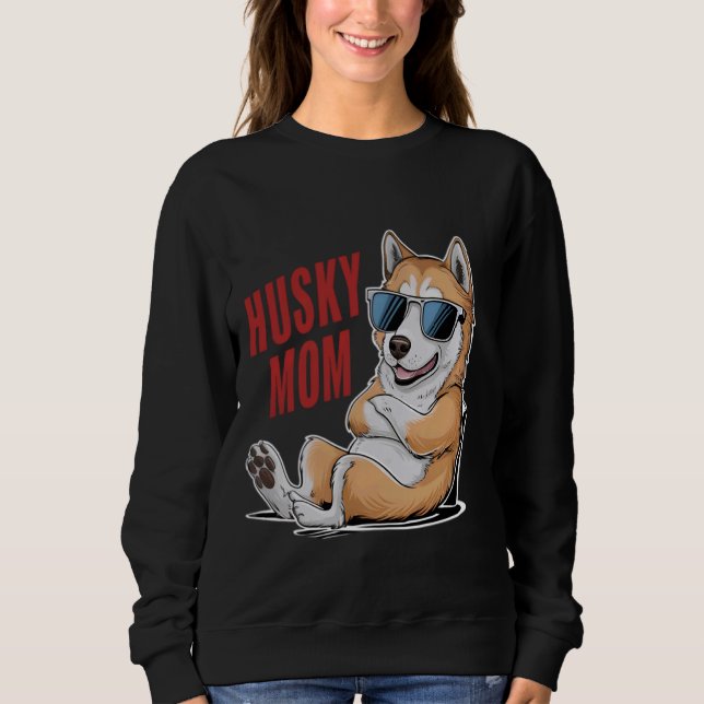 Sudadera Guay luce a la mamá Husky con gafas de sol Perro a (Anverso)