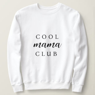 Sudadera Guay Mama Club   Modern Estilish Mom's Day S