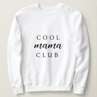 Sudadera Guay Mama Club | Modern Estilish Mom's Day S
