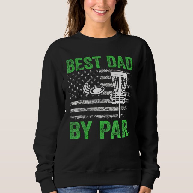 Sudadera Guay Mejor Papá Por Par Disk Golf Bandera Estadoun (Anverso)