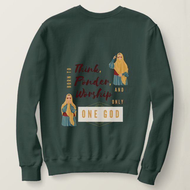 Sudadera Guay Muslimah "Nacido para adorar a un Dios" (Reverso del diseño)