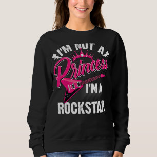 Sudadera Guay No Es Un Chica Princesa Rockstar Amante De La