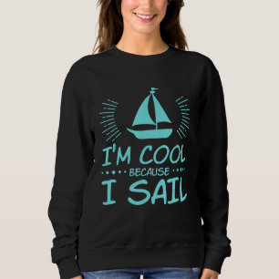 Sudadera Guay Porque Navego En Barco De Vela Adventureros