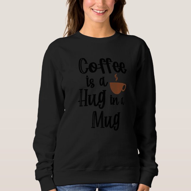 Sudadera Guay Statement Coffee Cup Drinker Tired Caffeine (Anverso)